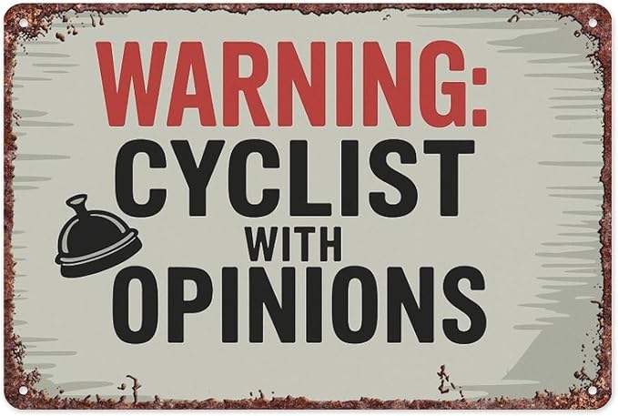 Warning Cyclist With Opinions Left Bell Cycling Vintage Sign Interesting Metal Sign For Home, Yard, Bar, Office Wall Decoration, Measures 12x8 Inch