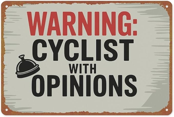 Warning Cyclist With Opinions Left Bell Cycling Vintage Sign Aluminum Metal Sign Posters 8x12 Inch For Living Room Bedroom Bathroom Decoration