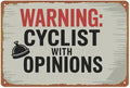 Warning Cyclist With Opinions Left Bell Cycling Vintage Sign Aluminum Metal Sign Posters 8x12 Inch For Living Room Bedroom Bathroom Decoration