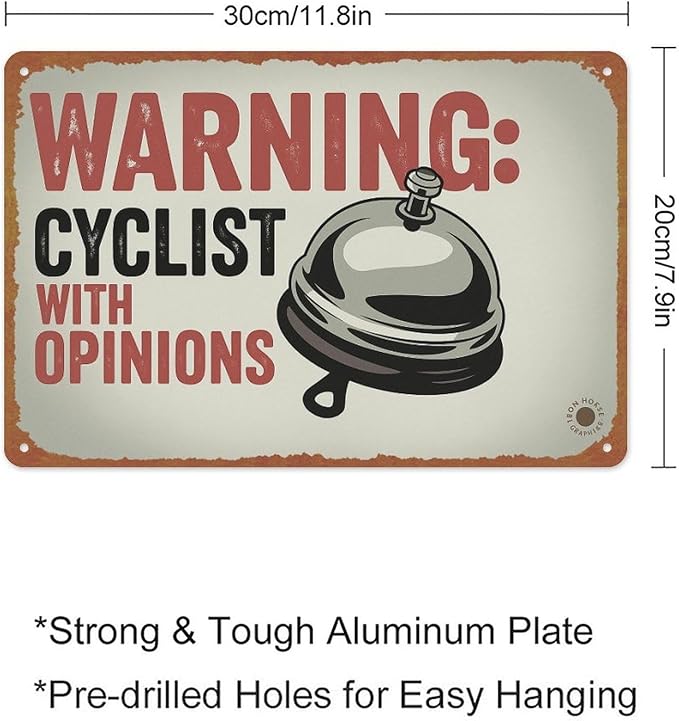 Warning Cyclist With Opinions Right Bell Cycling Vintage Sign Aluminum Metal Sign Posters 8x12 Inch For Living Room Bedroom Bathroom Decoration