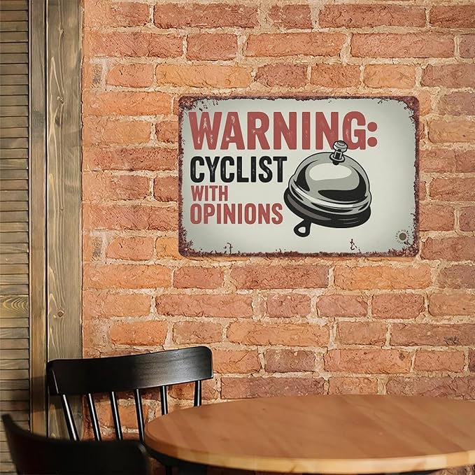 Warning Cyclist With Opinions Right Bell Cycling Vintage Sign Interesting Metal Sign For Home, Yard, Bar, Office Wall Decoration, Measures 12x8 Inch